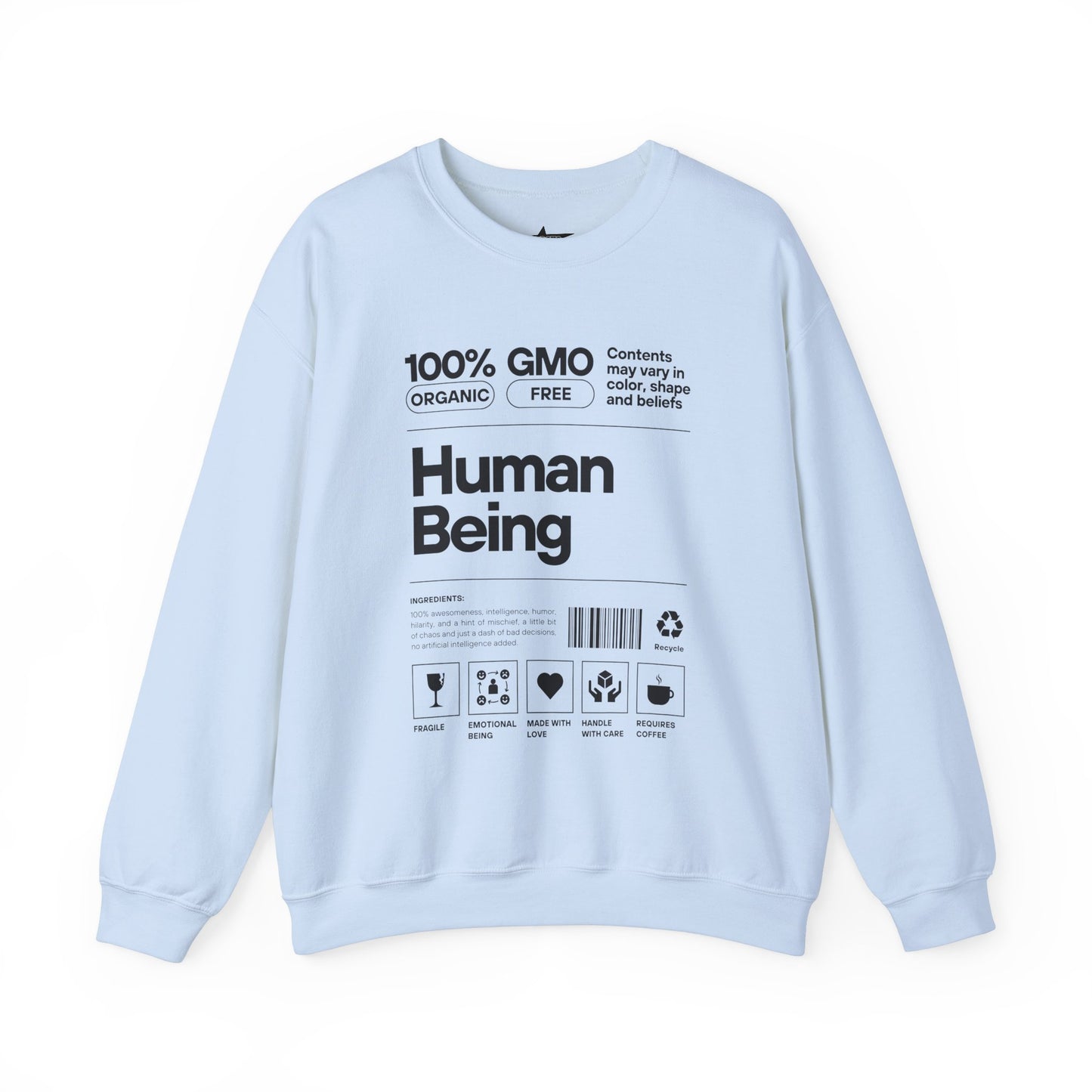 Human Being Unisex Sweatshirt - 100% Awesomeness, Intelligence, and Humor