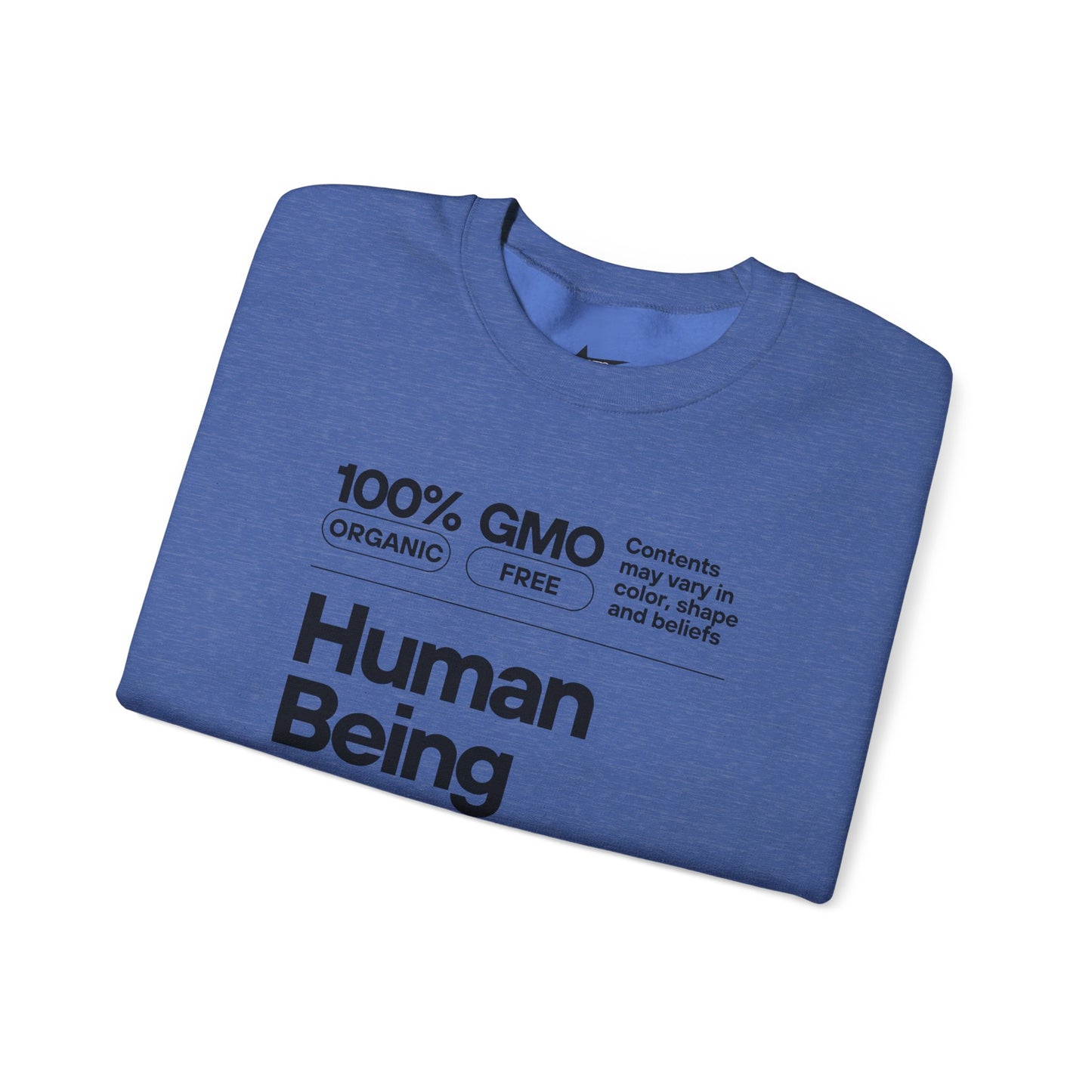 Human Being Unisex Sweatshirt - 100% Awesomeness, Intelligence, and Humor