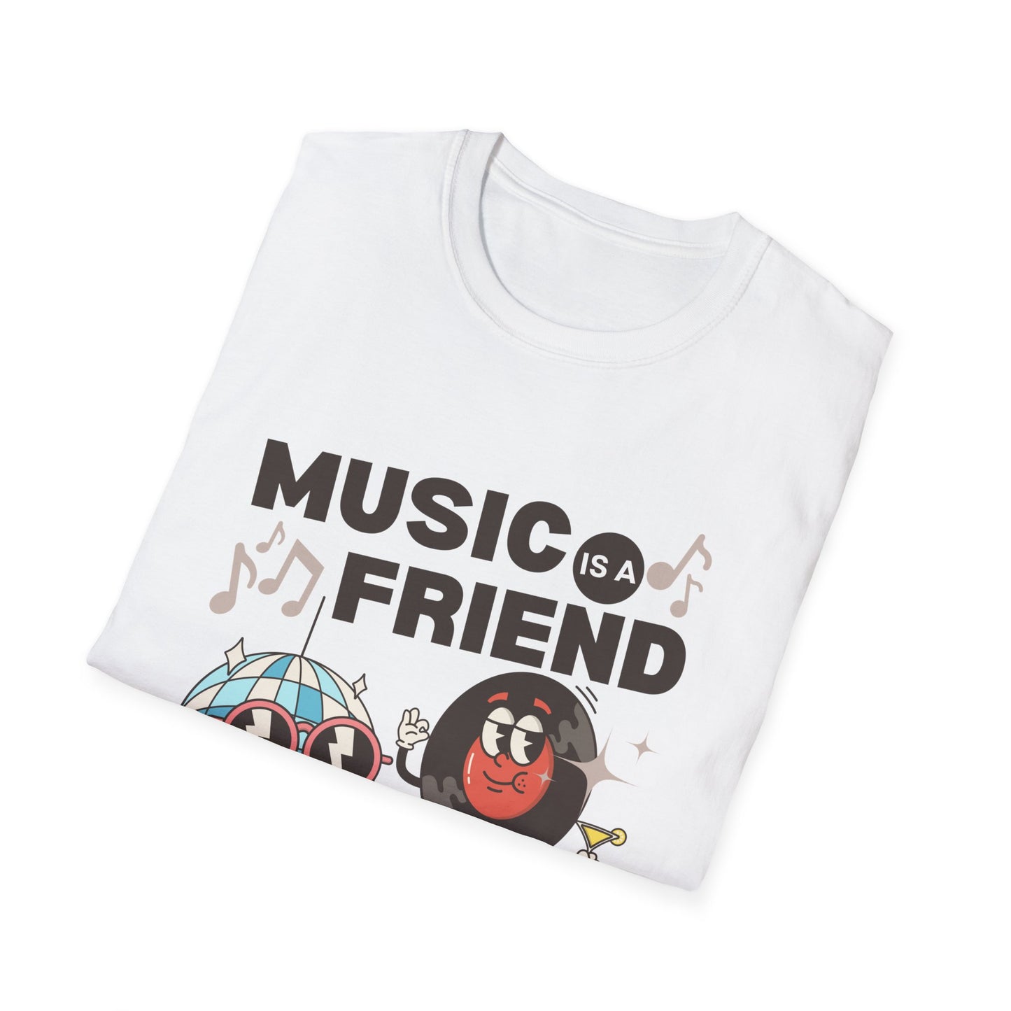 Music is a Friend T-Shirt