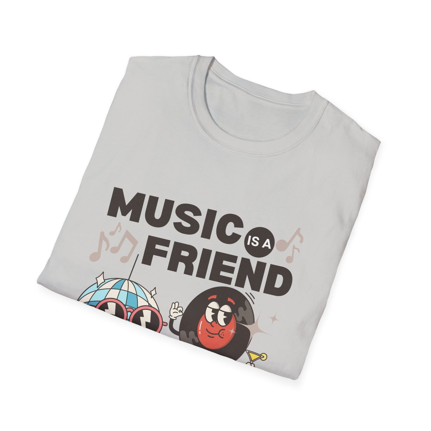 Music is a Friend T-Shirt