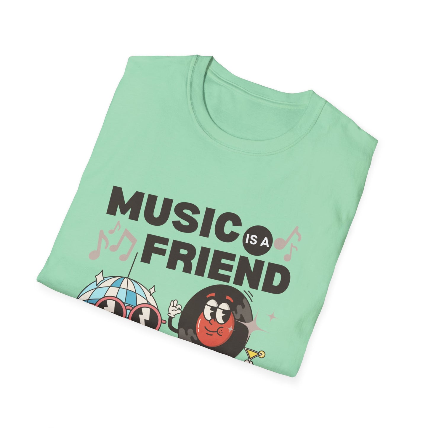 Music is a Friend T-Shirt