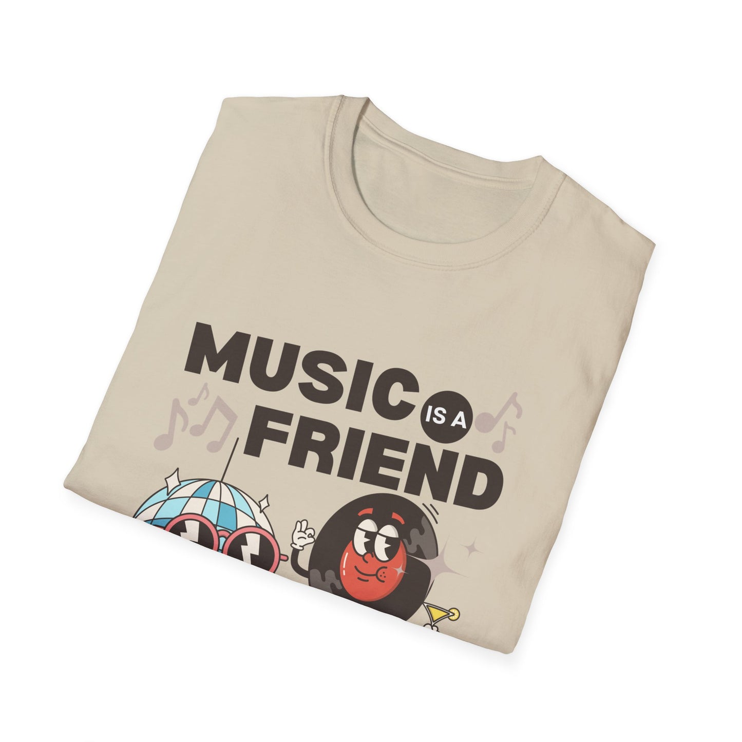 Music is a Friend T-Shirt